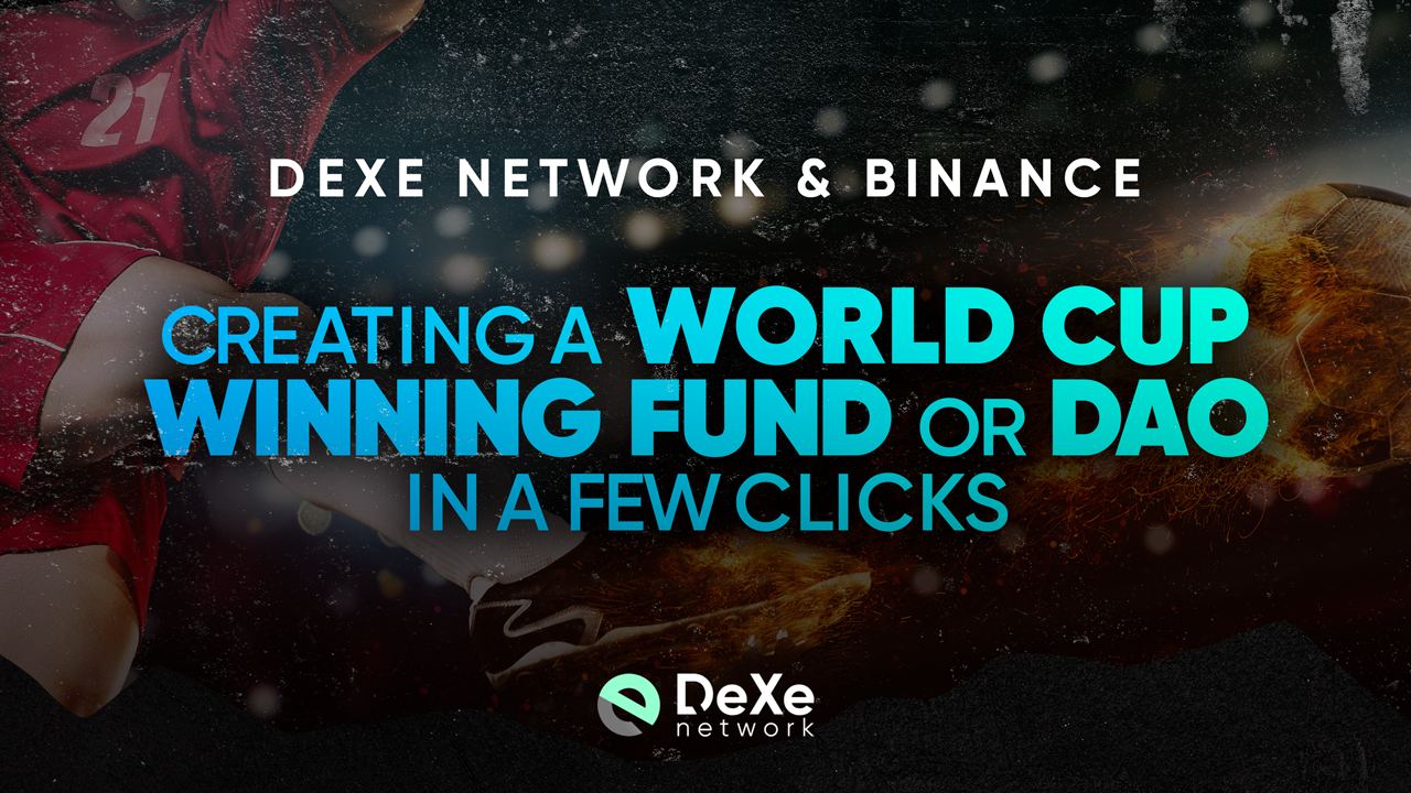 Dexe network soccer football world cup DAO Binance